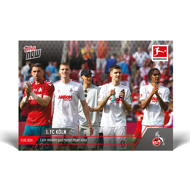 1. FC Köln - Last-minute goal keeps hope alive - 23/24 Bundesliga TOPPS NOW&reg; Card 188
