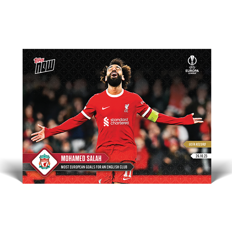Topps BR - Mohamed Salah - UEFA Record: Most European goals for an English club - UEL TOPPS NOW&reg; Card #16